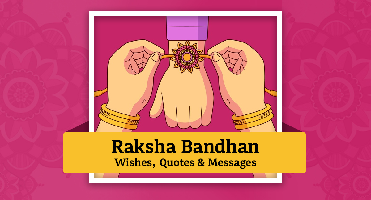 60 Happy Raksha Bandhan Wishes Quotes Messages 2021
