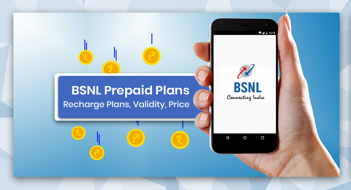 BSNL Prepaid Plans 2021: Recharge Plans, Validity, Price