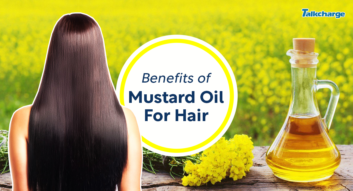 Mustard Oil for Hair: Uses & Benefits of Sarso Oil for Hair Growth