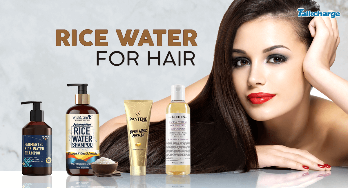 Benefits and Uses of Rice Water for Hair | TalkCharge Blog
